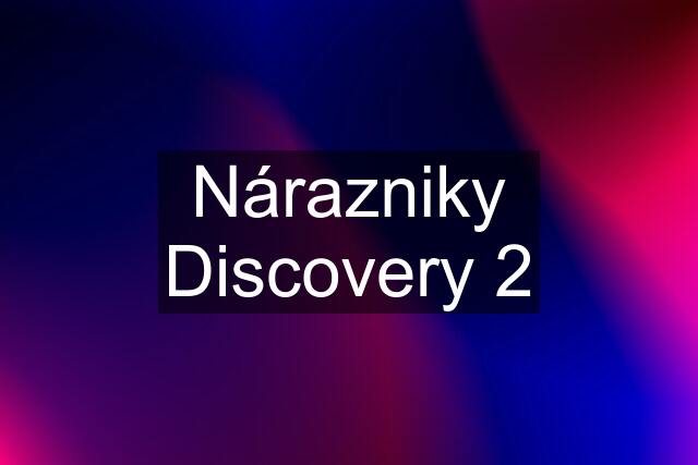 Nárazniky Discovery 2