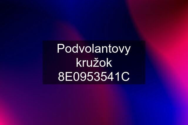 Podvolantovy kružok 8E0953541C