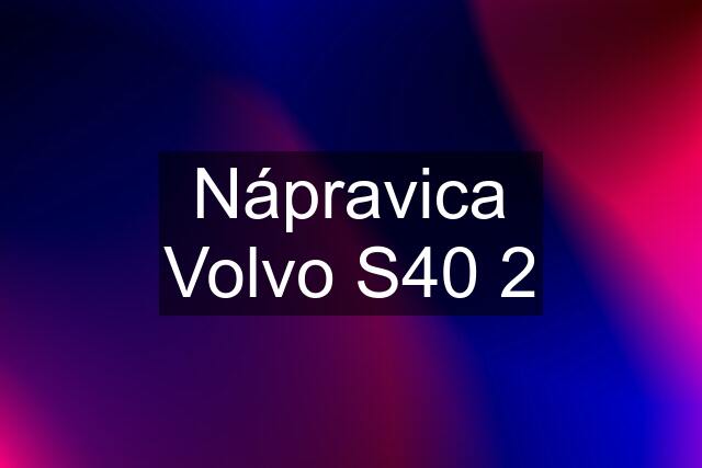 Nápravica Volvo S40 2