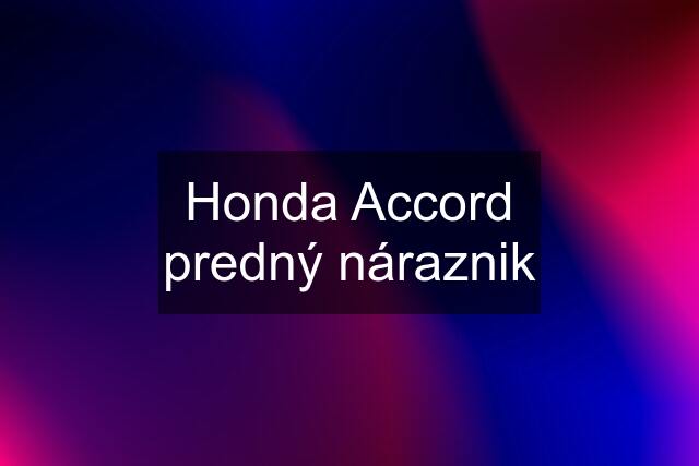 Honda Accord predný náraznik