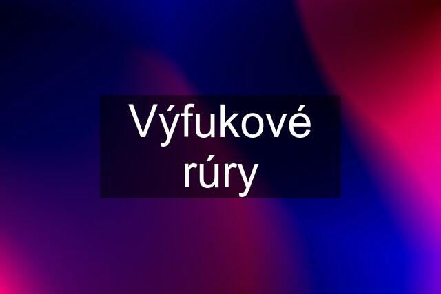 Výfukové rúry