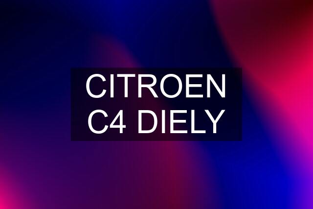 CITROEN C4 DIELY