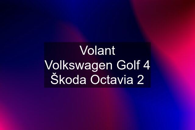 Volant Volkswagen Golf 4 Škoda Octavia 2