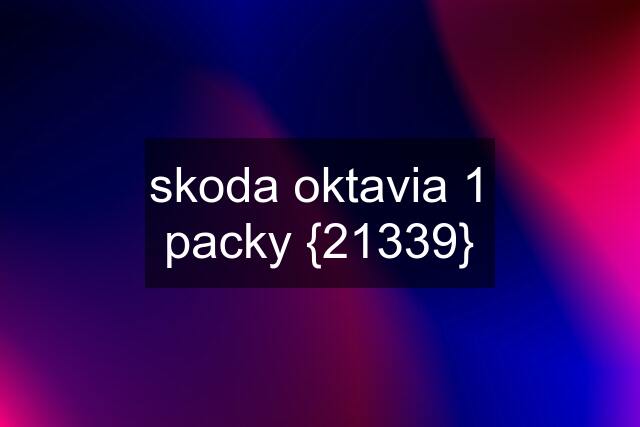 skoda oktavia 1 packy {21339}