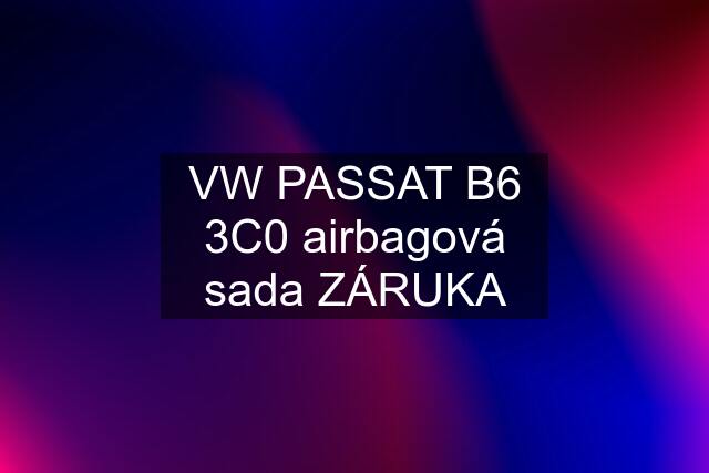 VW PASSAT B6 3C0 airbagová sada ZÁRUKA