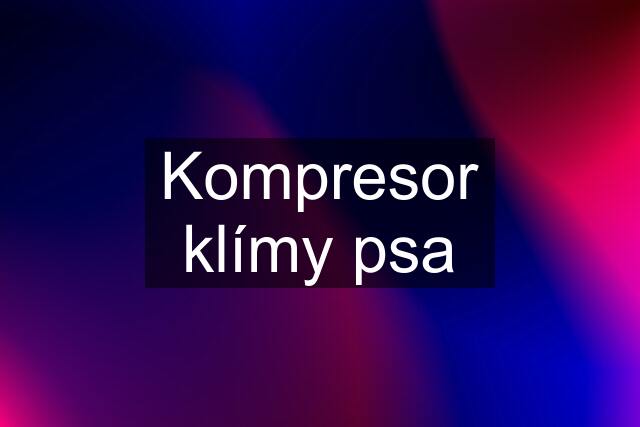 Kompresor klímy psa