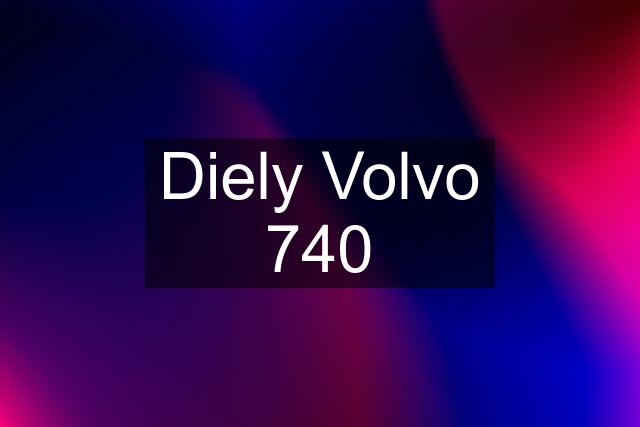 Diely Volvo 740