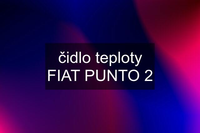 čidlo teploty FIAT PUNTO 2