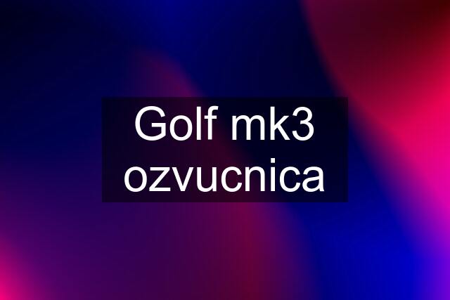 Golf mk3 ozvucnica