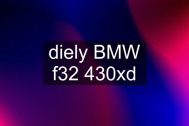 diely BMW f32 430xd