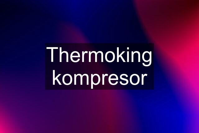 Thermoking kompresor