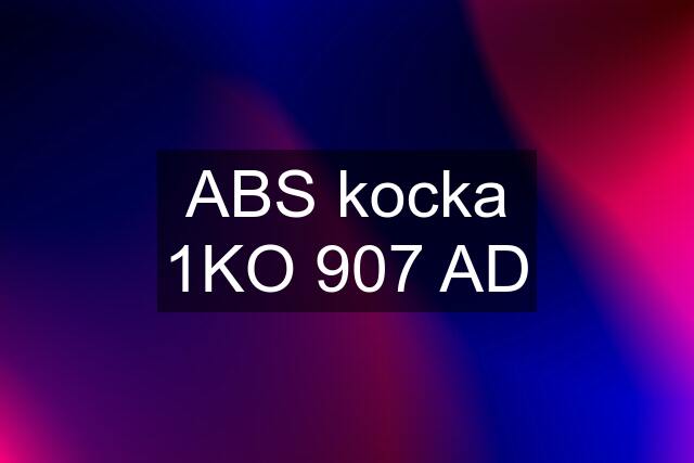 ABS kocka 1KO 907 AD