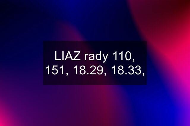 LIAZ rady 110, 151, 18.29, 18.33,