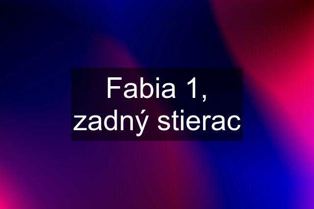 Fabia 1, zadný stierac