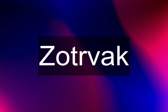 Zotrvak