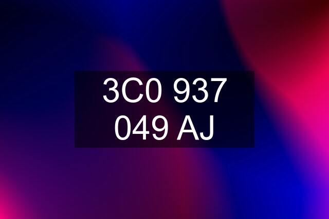 3C0 937 049 AJ