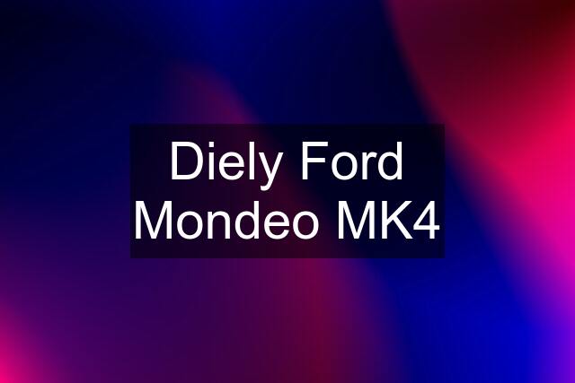 Diely Ford Mondeo MK4