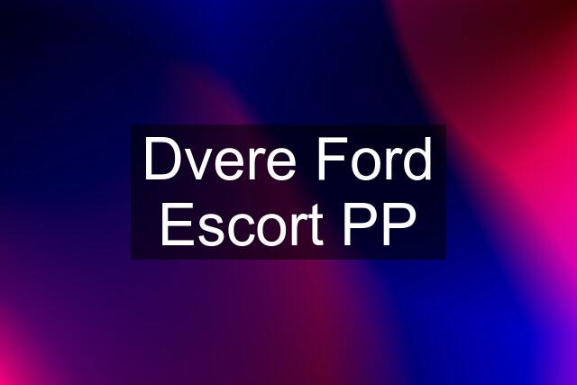 Dvere Ford Escort PP