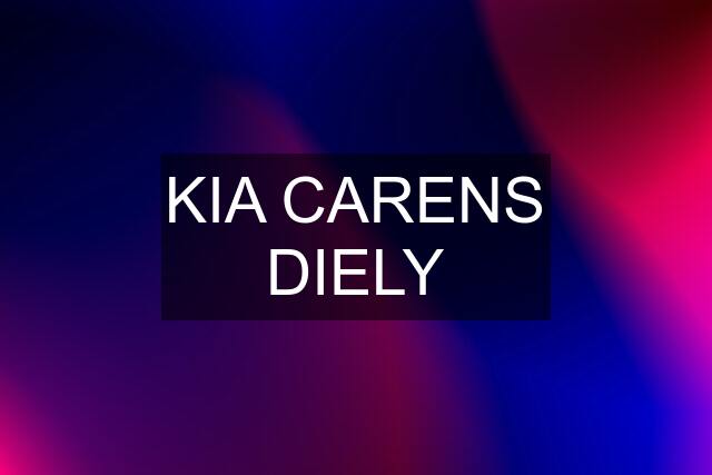 KIA CARENS DIELY