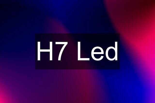 H7 Led