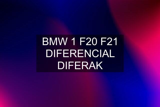 BMW 1 F20 F21 DIFERENCIAL DIFERAK