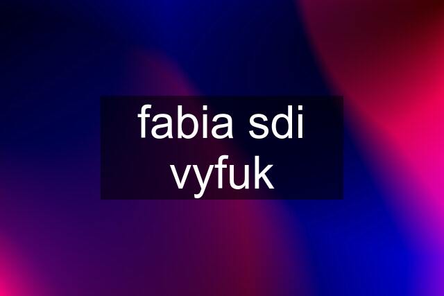 fabia sdi vyfuk