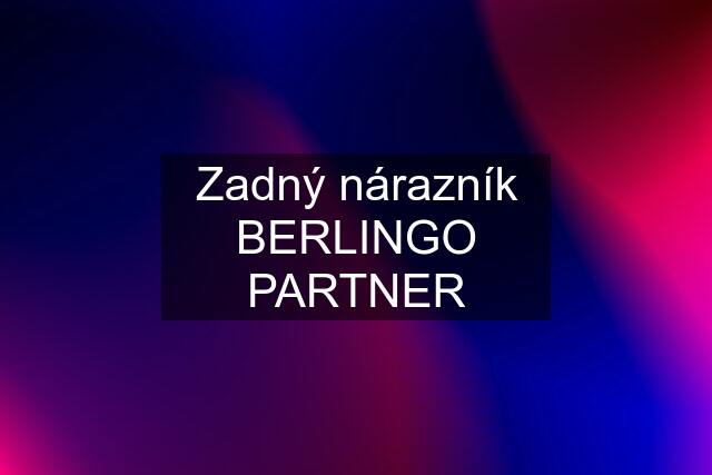 Zadný nárazník BERLINGO PARTNER