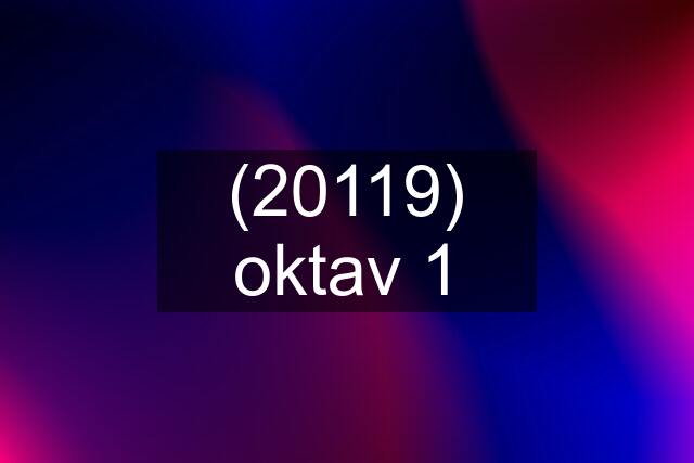 (20119) oktav 1