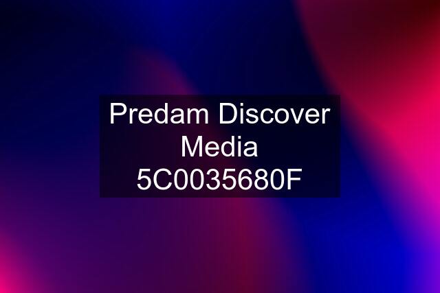 Predam Discover Media 5C0035680F