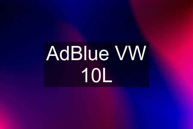 AdBlue VW 10L