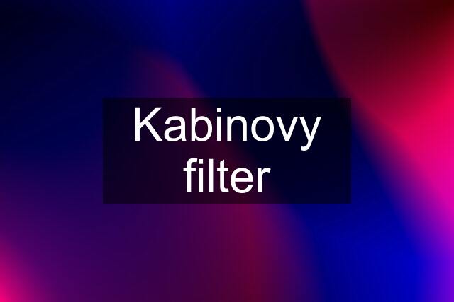 Kabinovy filter