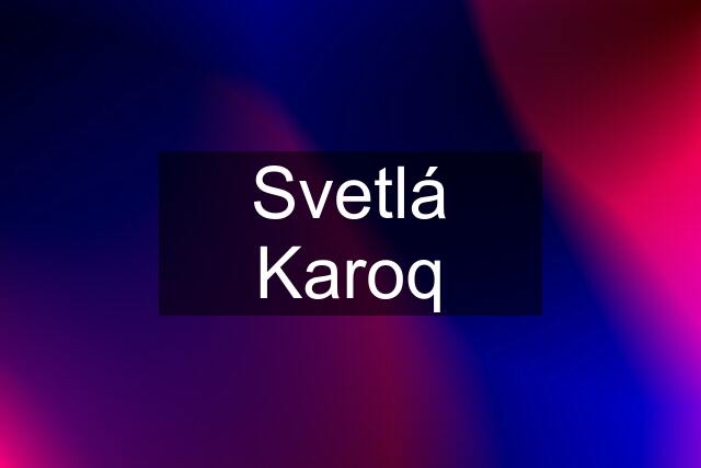 Svetlá Karoq