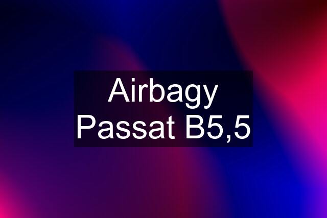 Airbagy Passat B5,5