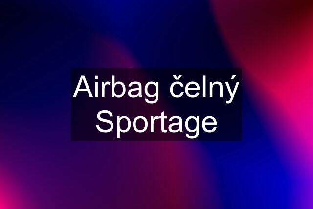 Airbag čelný Sportage