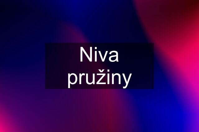 Niva pružiny