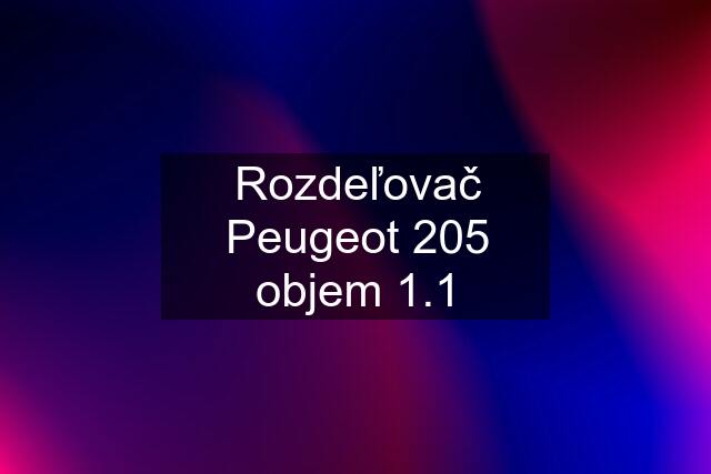 Rozdeľovač Peugeot 205 objem 1.1