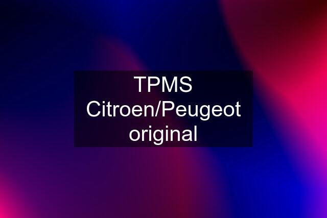 TPMS Citroen/Peugeot original