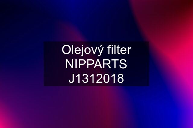 Olejový filter NIPPARTS J1312018