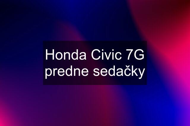 Honda Civic 7G predne sedačky