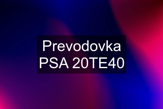 Prevodovka PSA 20TE40