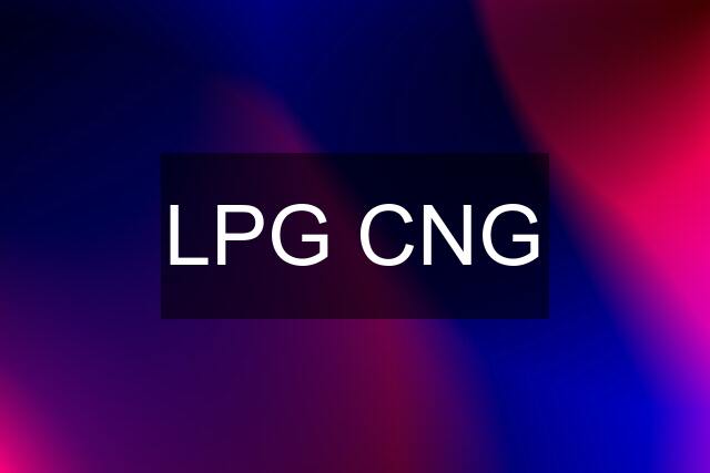 LPG CNG