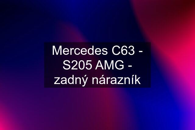 Mercedes C63 - S205 AMG - zadný nárazník