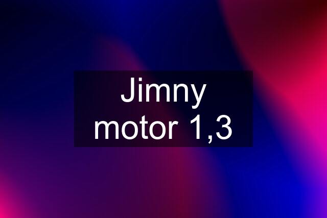 Jimny motor 1,3