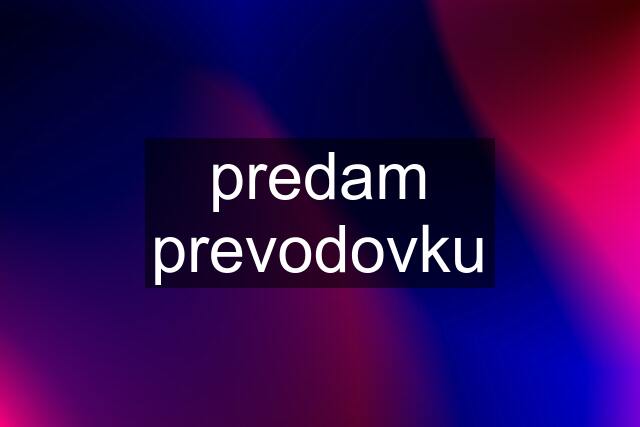 predam prevodovku