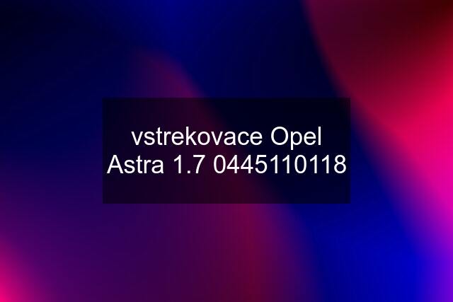 vstrekovace Opel Astra 1.7 