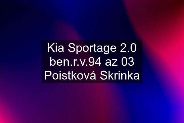 Kia Sportage 2.0 ben.r.v.94 az 03 Poistková Skrinka