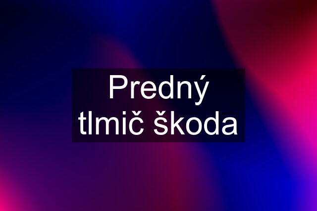 Predný tlmič škoda