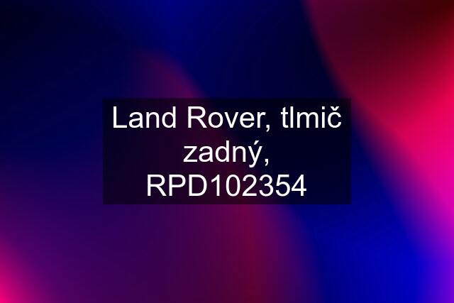 Land Rover, tlmič zadný, RPD102354