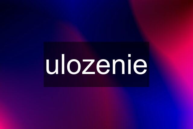 ulozenie