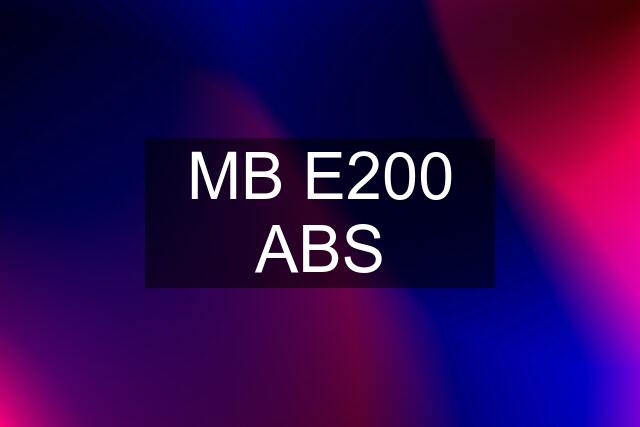 MB E200 ABS